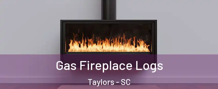  Gas Fireplace Logs Taylors - SC