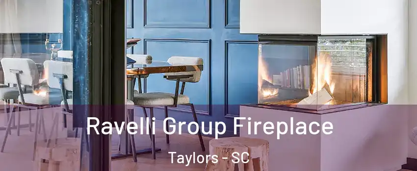  Ravelli Group Fireplace Taylors - SC